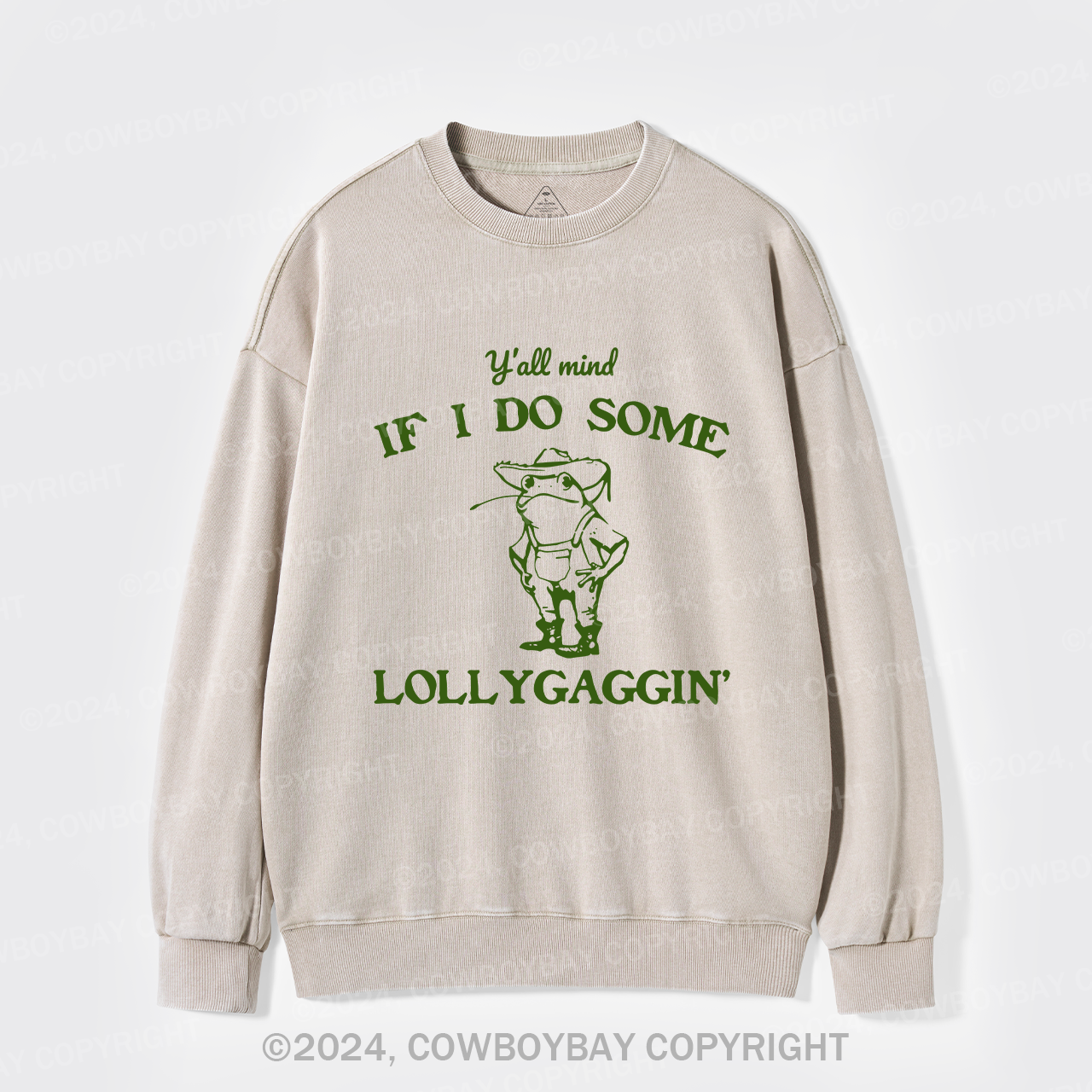 Y'all Mind If I Do Some Lollygaggin' Washed Sweatshirts