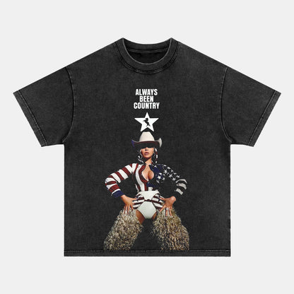 ALWAYS BEEN COUMTRY BEYONCE TEE