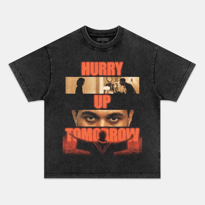 HURRY UP TOMORROW TEE 2.0