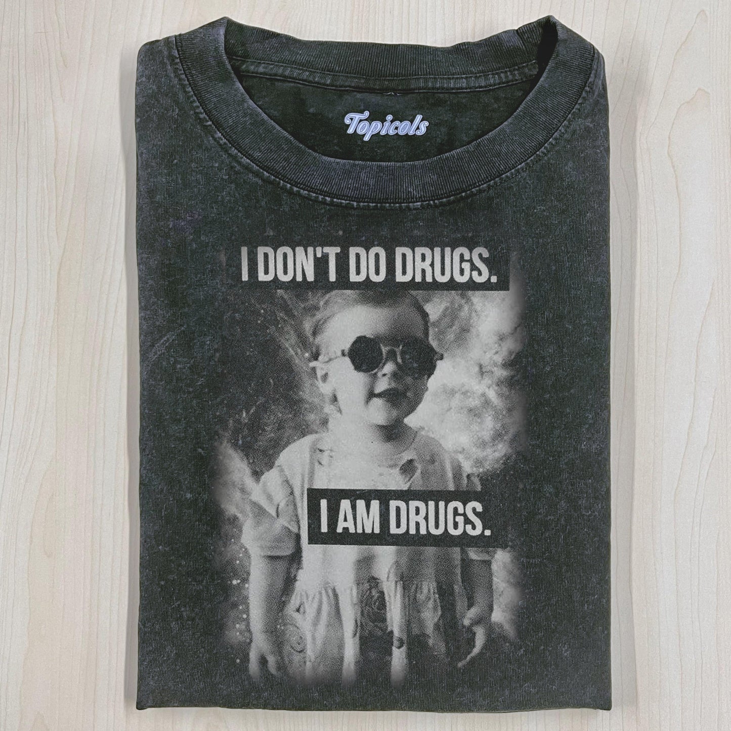 I AM DRUGS SHIRT